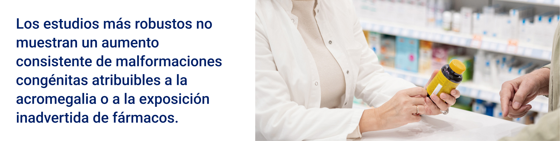 Los estudios más robustos no muestran un aumento consistente de malformaciones congénitas atribuibles a la acromegalia o a la exposición inadvertida de fármacos.