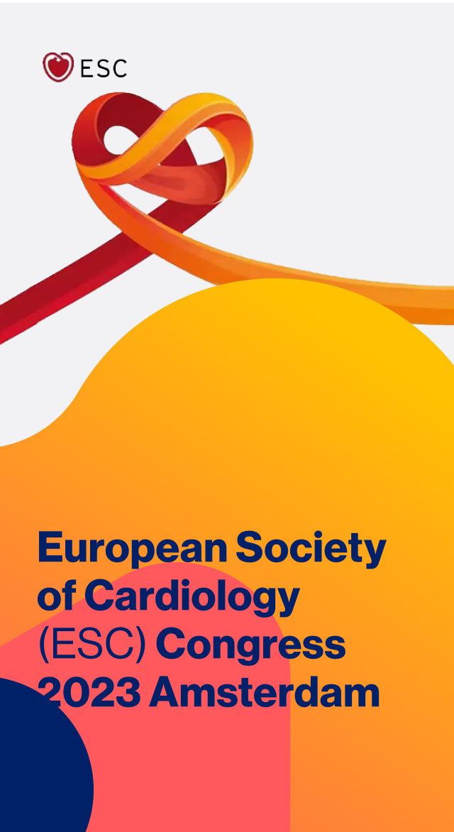 European Society of Cardiology (ESC) Congress 2023 Amsterdam European Society of Cardiology (ESC) Congress 2023 Amsterdam
