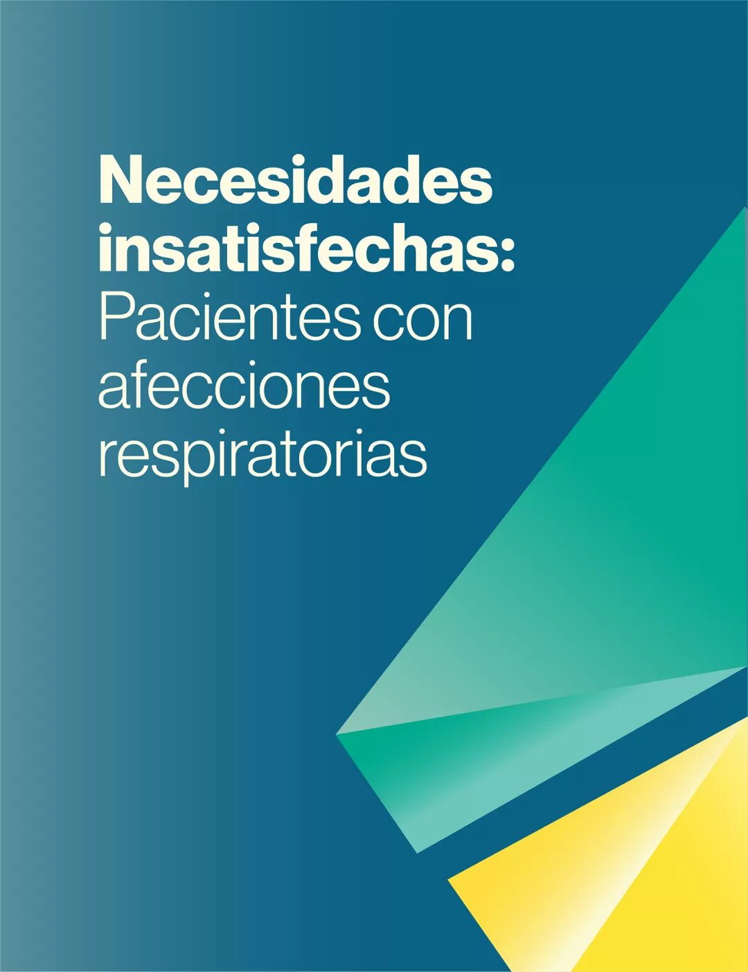 Necesidades insatisfechas: Pacientes con afecciones respiratorias