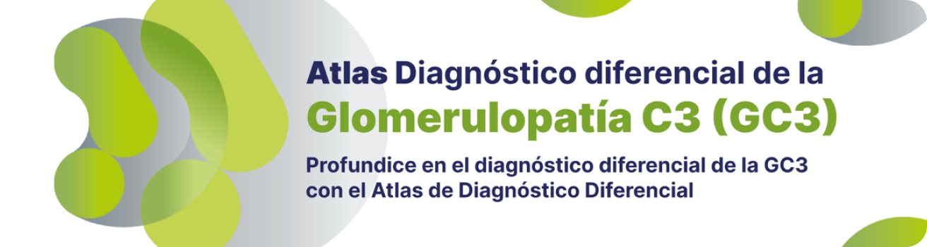 Atlas Diagnóstico diferencial de la Glomerulopatía C3 (GC3) Atlas Diagnóstico diferencial de la Glomerulopatía C3 (GC3)
