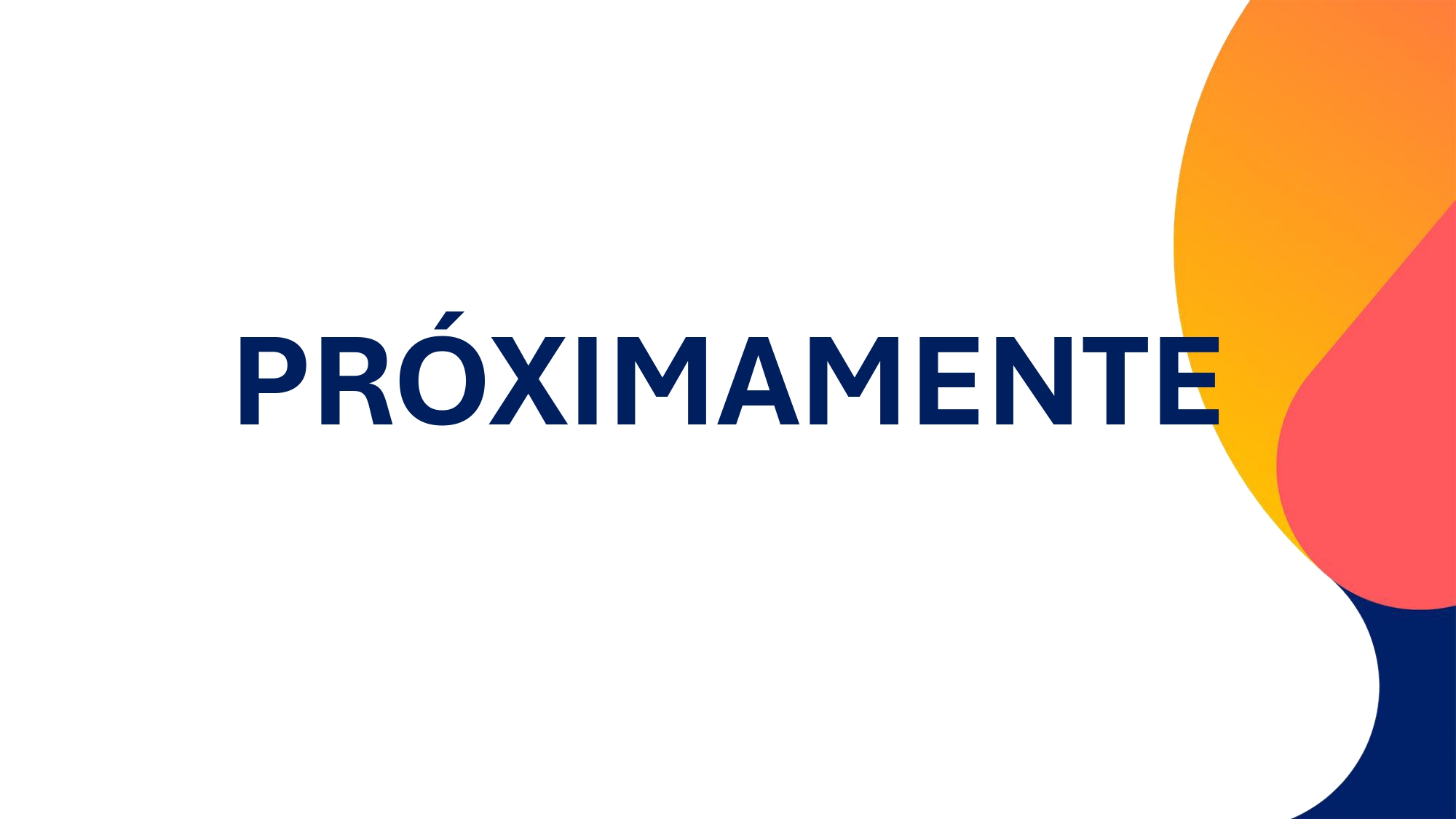 Próximamente Próximamente