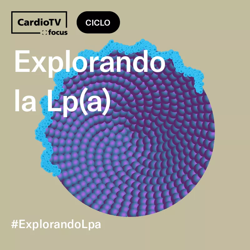 CardioTV   | Explorando la Lp(a) 