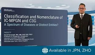 Classification and Nomenclature of IC-MPGN and C3G: A Spectrum of Diseases or Distinct Entities?