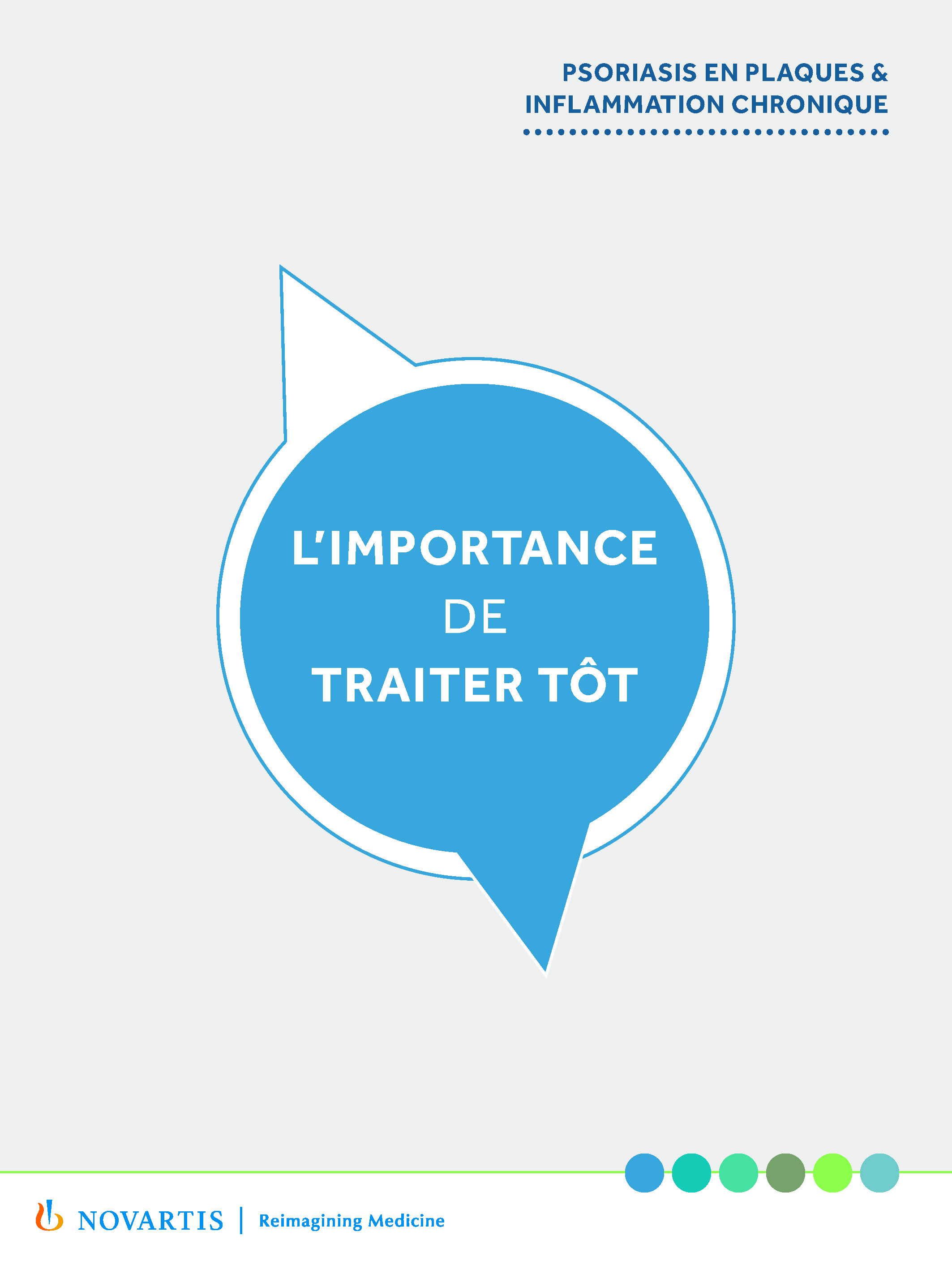 L’IMPORTANCE DE TRAITER TÔT L’IMPORTANCE DE TRAITER TÔT