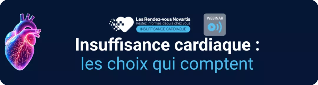 Webinar du 4 juin 2025 - Insuffisance cardiaque : les choix qui comptent