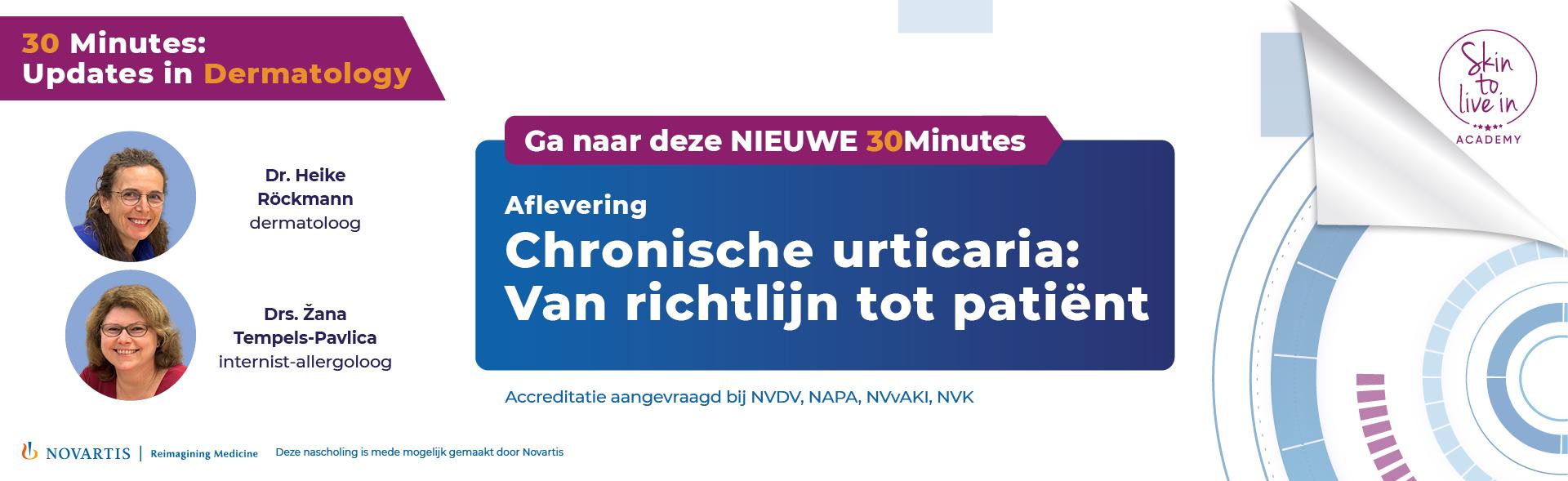 30 Minutes Dermatologen - Van richtlijn tot patiënt 30 Minutes Dermatologen - Van richtlijn tot patiënt