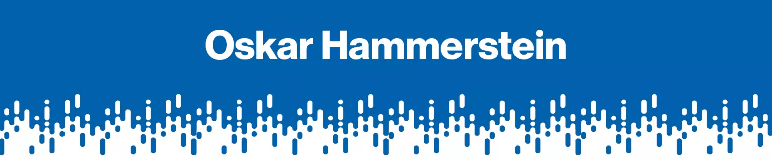 Oskar Hammerstein Oskar Hammerstein