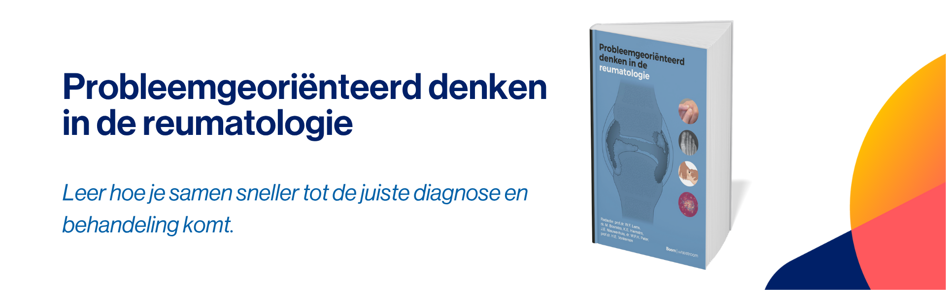 Probleemgeoriënteerd denken in de reumatologie Probleemgeoriënteerd denken in de reumatologie