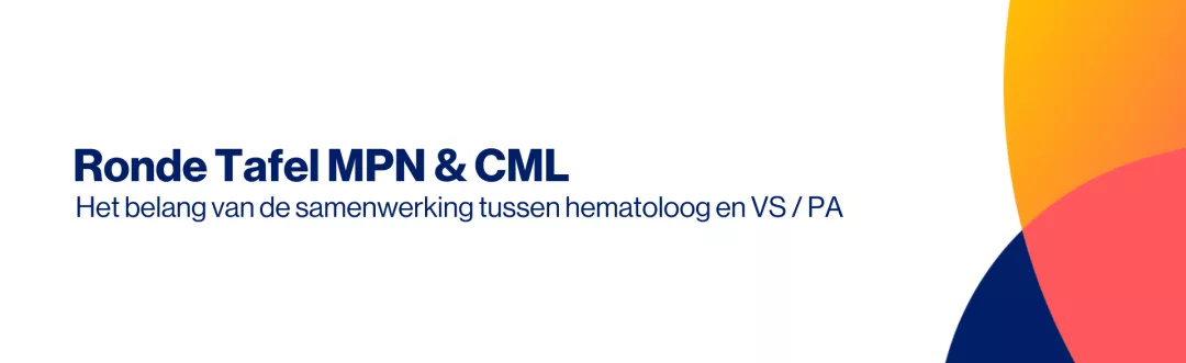 Ronde Tafel MPN & CML