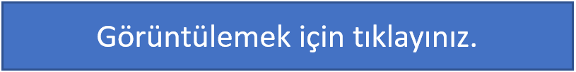 Görüntülemek için Tıklayınız Görüntülemek için Tıklayınız