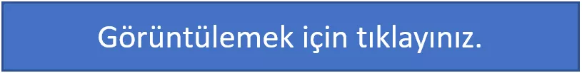 Görüntülemek için Tıklayınız